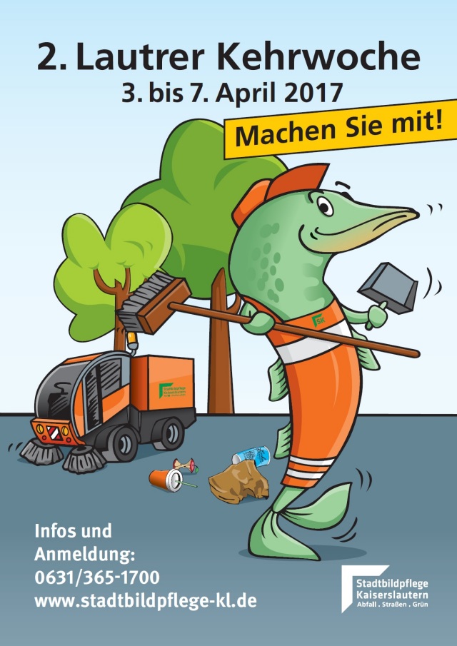 Plakat zur 2. Lautrer Kehrwoche vom 3. bis 7. April 2017 © Stadt Kaiserslautern