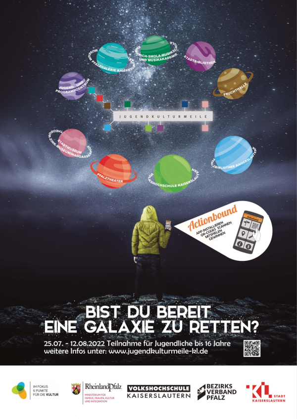 Bist du bereit eine Galaxie zu retten? Werbeposter zum Actionboundprojekt der Jugendkulturmeile
