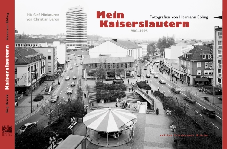 Buchcover Mein Kaiserslautern © edition Friedenauer Brücke
