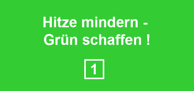 Button mit weißem Text auf grünem Grund: Hitze mindern - Grün schaffen !