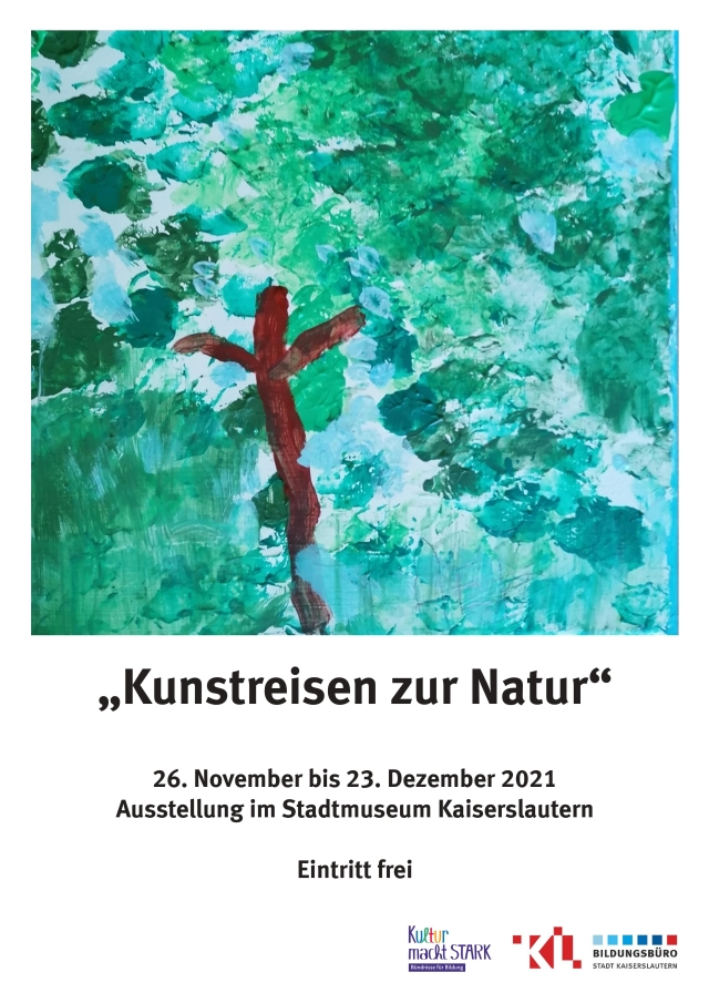 Plakat zur Ausstellung Kunstreisen zur Natur mit einem gemalten Bild der Kinder © Referat Kultur